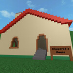 Chipperoo's House