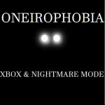 Oneirophobia [XBOX!] [NEW MODE]