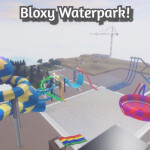 [UPDATE] Bloxy Waterpark (Club)