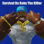 Survival DaBaby The Killer [FREE WEAPONS]