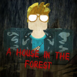 A House In The Forest [Preview]