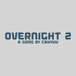 [OLD - INACTIVE] Overnight 2 - The Final Frontier