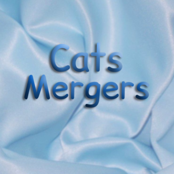 [TESTING] Cats Mergers