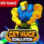 [REP RANKS] Get Huge Simulator 💪