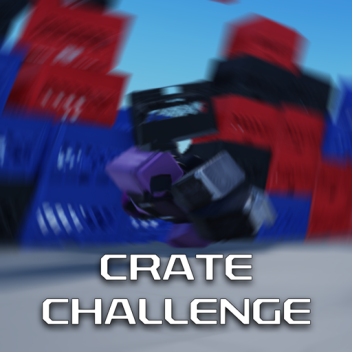 Crate Challenge [CHAT VOCAL]