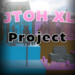 JToH XL Project (OLD)