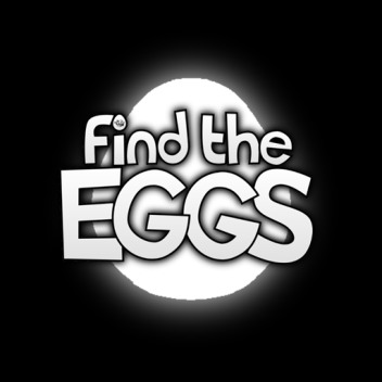 (READ DESC) Find The Eggs