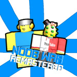 Noob War! : Remastered