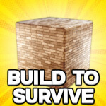 Build to Survive