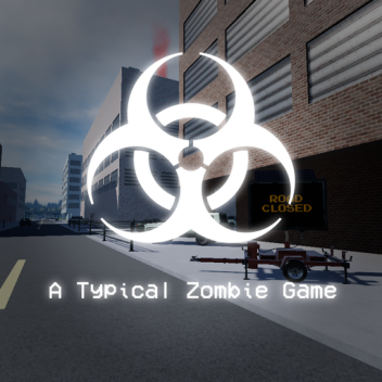 A Typical Zombie Game