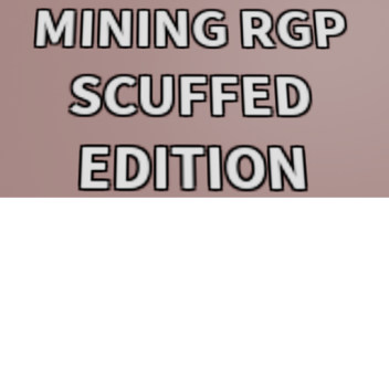 Mining Simulator. SCUFFED EDITION