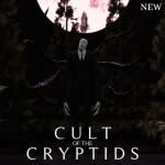 [SLENDERMAN] Cult Of The Cryptids