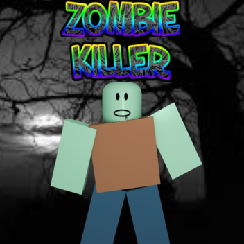 Huge Update![BETA]Zombie Killer