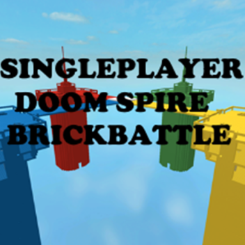 Singleplayer Doomspire Brickbattle