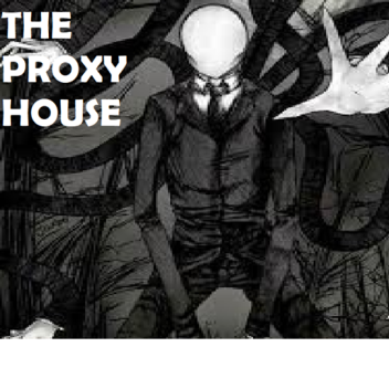 La Maison des Proxys (V.2.0)