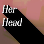 Her Head.