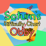 Saturn's Difficulty Chart Obby [CHECK DESCRIPTION]