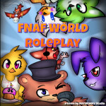FNAF World Roleplay