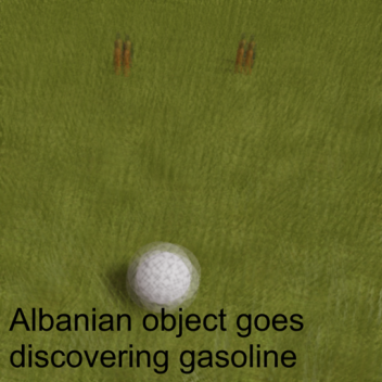 Albanian object goes discovering gasoline