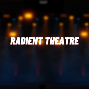 Radient Theatre