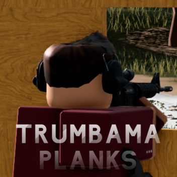 Trumbama Planks