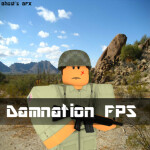 Damnation FPS(Mods Needed)