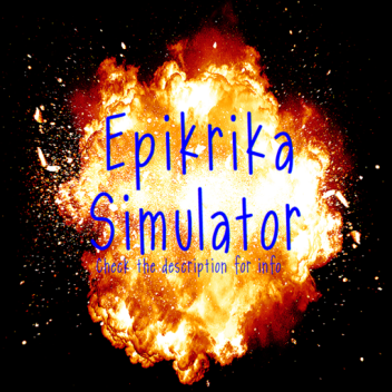 Epikrika Simulator!