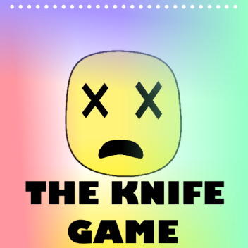 [MEGA UPDATE!] The Knife Game