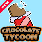 🍫 Chocolate Tycoon! [Beta]