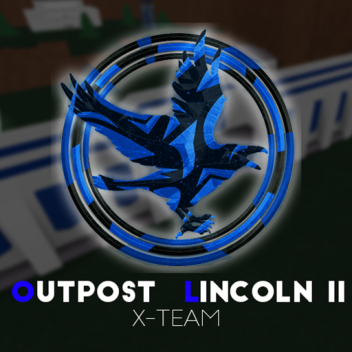 X-Team //Outpost Lincoln II