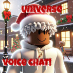🎅🌎 Universe Voice Chat! 📢☃️