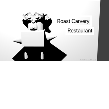 Roast Carvery Restaurant 