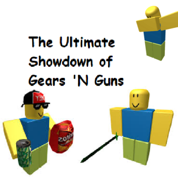 The ultimate showdown Of Gears 'n Guns