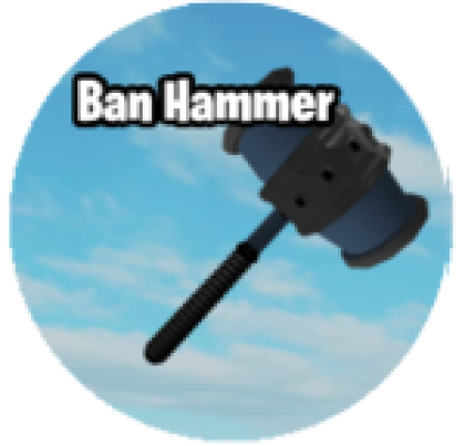 Ban Hammer - Roblox