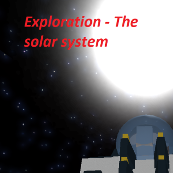 Exploration - The solar system (revival!)