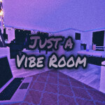 Just A Vibe Room (Beta)