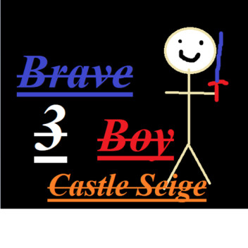 Brave Boy: Castle Siege