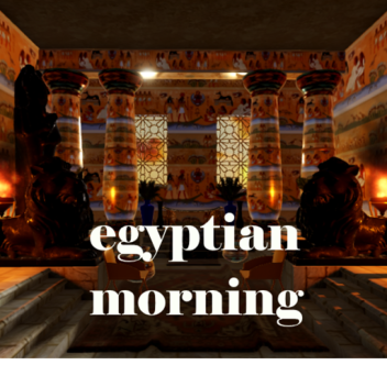 Egyptian Morning