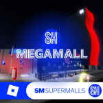 SM Megamall (Shopping Mall)