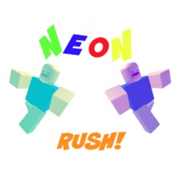 NEON RUSH!!!