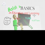 baldi basics +  edition
