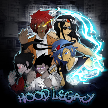 Hood Legacy