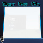 Ziggy's Boss Obby [No More Updates]