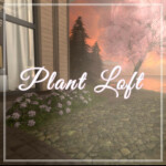 Plant Loft 🌿