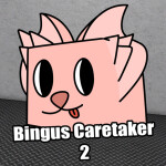 Bingus Caretaker 2 [RELEASE]