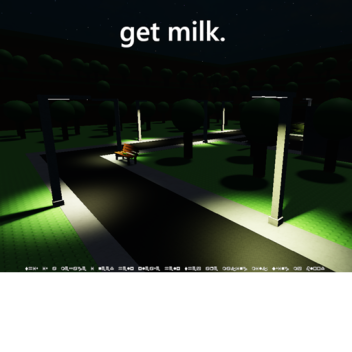 Get Milk. [READ DESC]