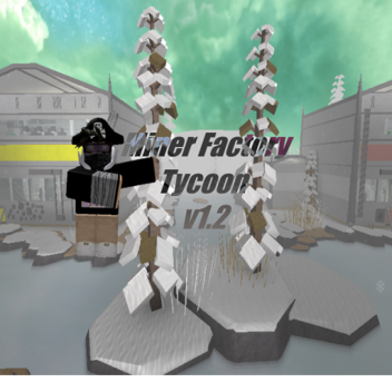[Winter] Miner Factory Tycoon v1.2