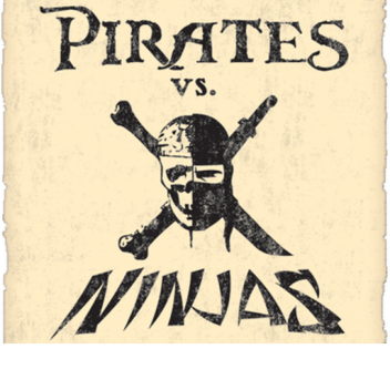 PIRATES vs NINJAS