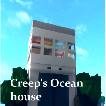 Creepnation's Ocean House