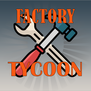 Factory Tycoon - 💰INVESTMENT ROLLER